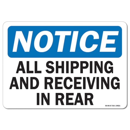 Signmission Safety Sign, OSHA Notice, 18" Height, Aluminum, All Shipping and Receiving In Rear, Landscape OS-NS-A-1824-L-19521
